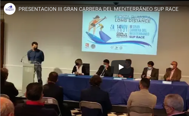 PRESENTACIÓN III GRAN CARRERA DEL MEDITERRÁNEO DE SUP RACE 2021